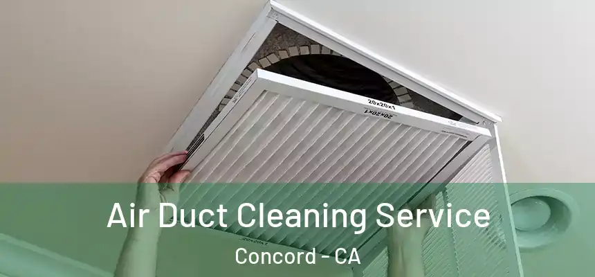  Air Duct Cleaning Service Concord - CA